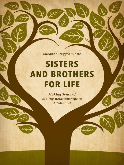 Title details for Sisters and Brothers for Life by Suzanne Degges-White - Available